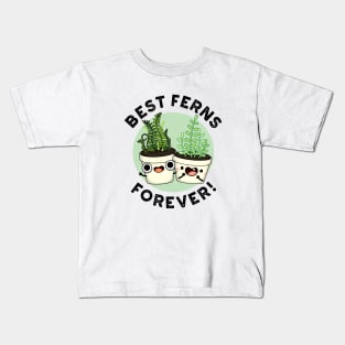 Best Ferns Forever Cute BFF Pun Kids T-Shirt